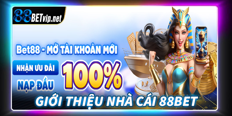 Giới thiệu nhà cái cá cược uy tín 88Bet